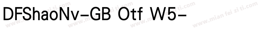 DFShaoNv-GB Otf W5字体转换